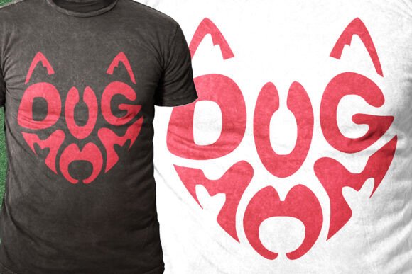 Best Dog Mom T-shirt Design for Crafts and Graphics