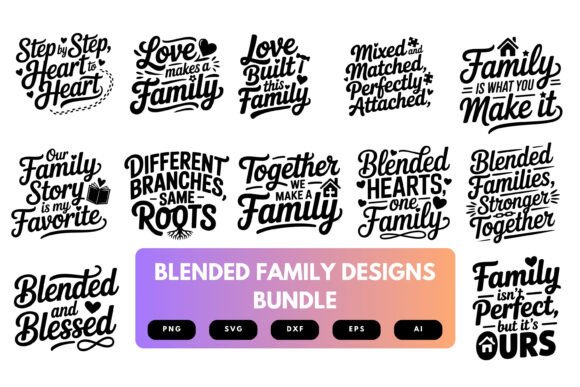 Blended Family SVG Bundle: Graphics for Crafts
