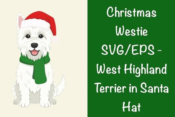 Christmas Westie SVG: Perfect Graphics for Crafts