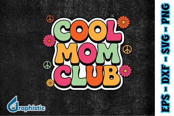 Cool Mom Club PNG: Groovy Graphics for Crafts
