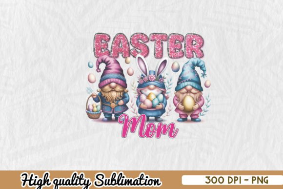 Easter Mom Gnome PNG for Crafts & Graphics