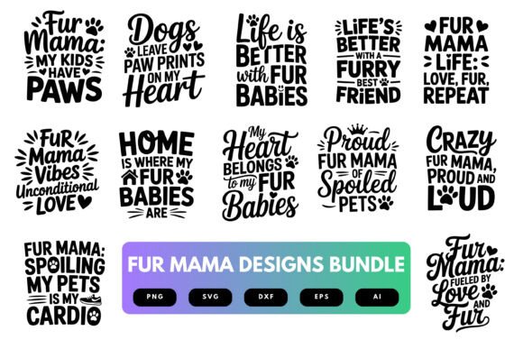 Fur Mama SVG Bundle: Graphics for Real Crafts