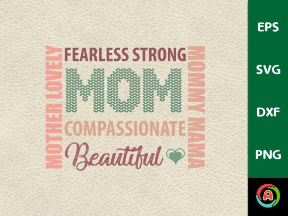 Mother Lovely Fearless Strong MOM: Graphics for Crafts