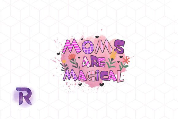 Mother's Day Magical PNG for Crafts & Graphics