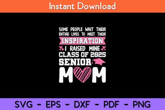 Senior 2025 Mom Graphics for Crafts & Branding