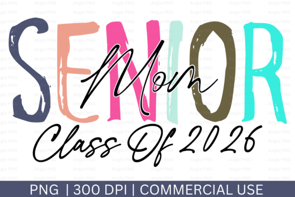 Senior Mom, Class of 2026 PNG: A Designer's Review